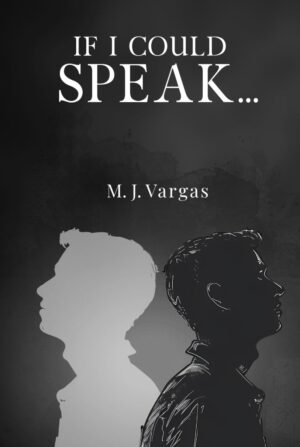 If I Could Speak...