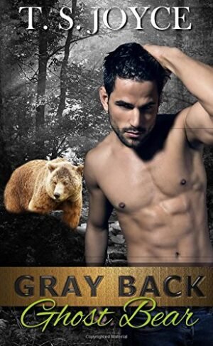 Gray Back Ghost Bear (Gray Back Bears Book 3)