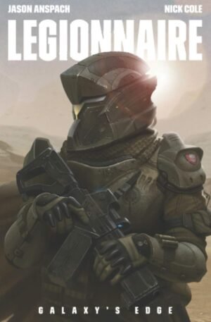 Legionnaire (Galaxy's Edge Book 1)