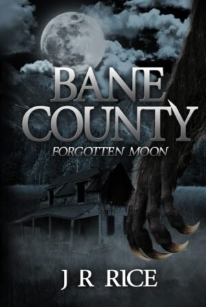 Bane County: Forgotten Moon