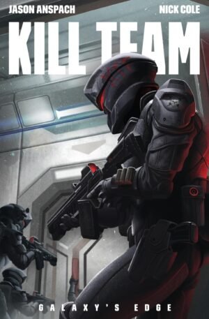 Kill Team (Galaxy's Edge Book 3)