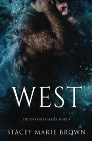 West (Darkness Series Book 5)