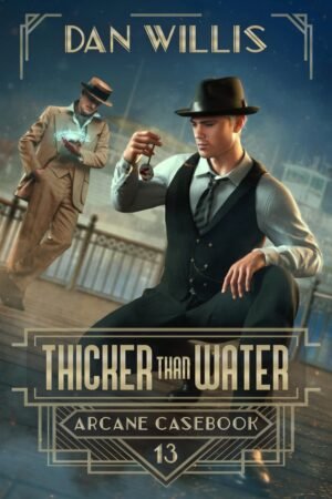 Thicker than Water (Arcane Casebook)