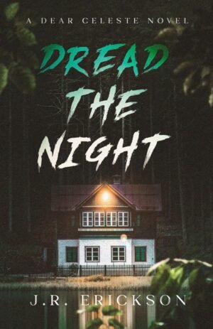Dread the Night: A Dear Celeste Novel