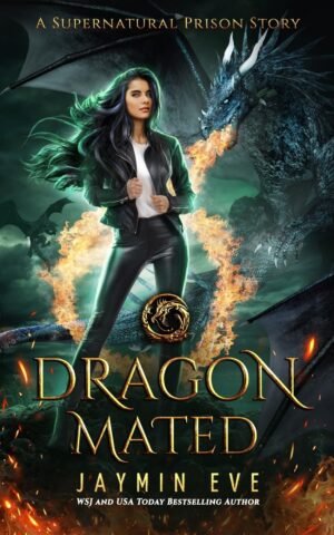Dragon Mated (Supernatural Prison Book 3)