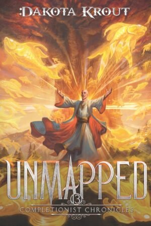 Unmapped (The Completionist Chronicles, Book 6)