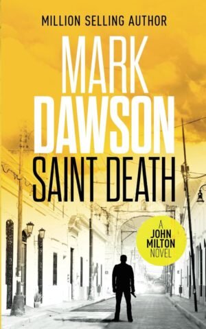 Saint Death (John Milton Book 2)
