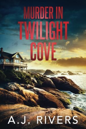 Murder in Twilight Cove (Dean Steele Mystery Thriller)