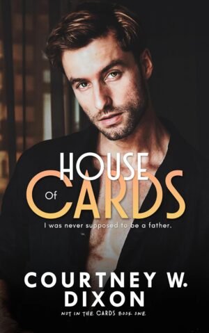 House of Cards: An MM Unexpected Single Father Romance