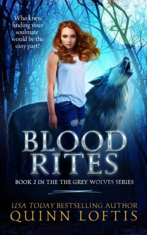 Blood Rites (Grey Wolves Series Book 2)