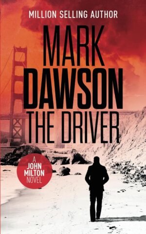 The Driver (John Milton Book 3)
