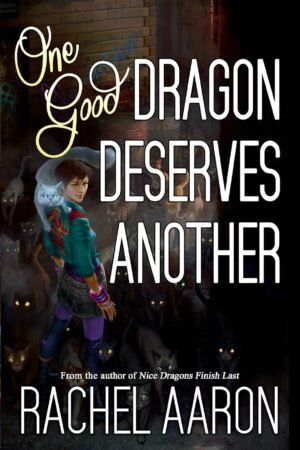 One Good Dragon Deserves Another (Heartstrikers Book 2)