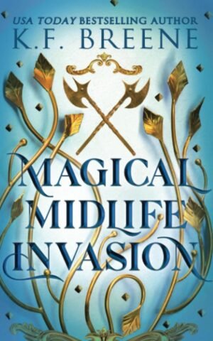 Magical Midlife Invasion (Leveling Up, Book 3)