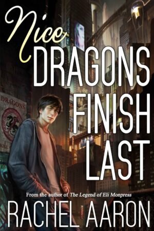 Nice Dragons Finish Last (Heartstrikers Book 1)