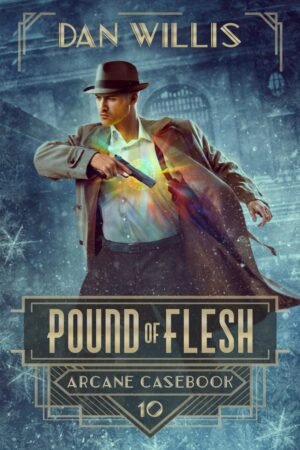 Pound of Flesh (Arcane Casebook)