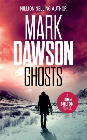 Ghosts (John Milton Book 4)