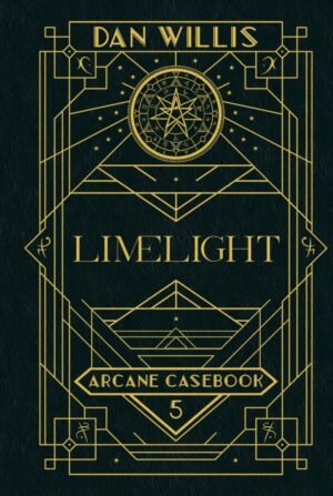 Limelight (Arcane Casebook)