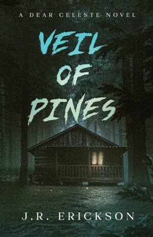 Veil of Pines: A Dear Celeste Novel
