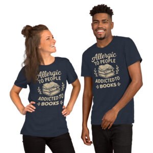 Allergic to People Addicted to Books T-Shirt