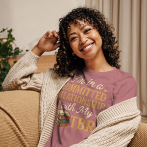 I'm in a Committed Relationship with My TBR Tee